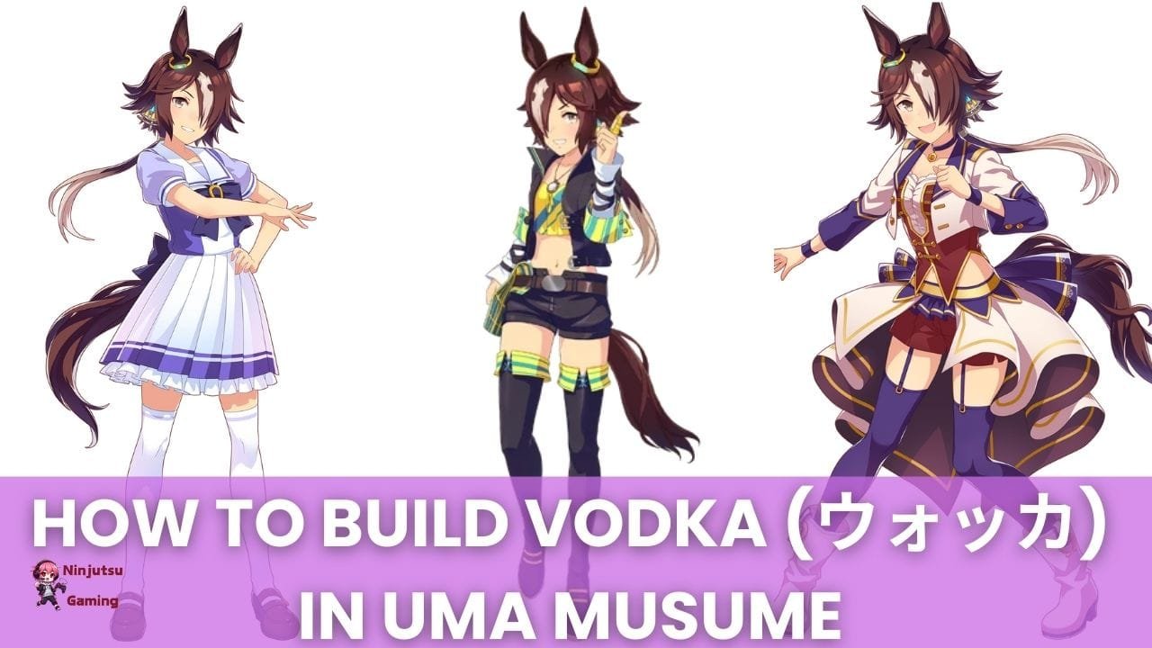 How to Build Vodka (ウォッカ) in Uma Musume